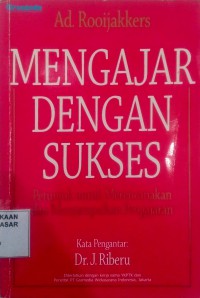 Image of Mengajar dengan sukses : petunjuk untuk merenanakan dan menyampaikan pengajaran